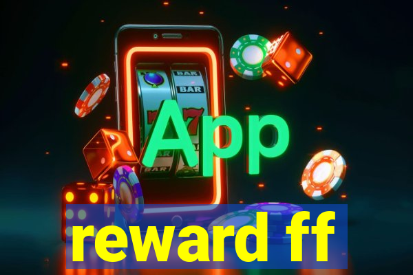 reward ff